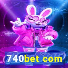 740bet com